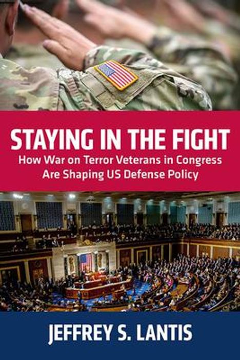 Jeffrey S. Lantis: Staying in the Fight, Buch