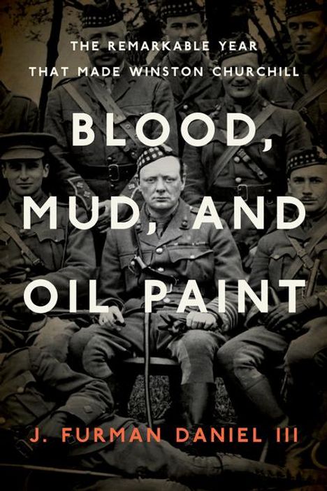 J Furman Daniel: Blood, Mud, and Oil Paint, Buch