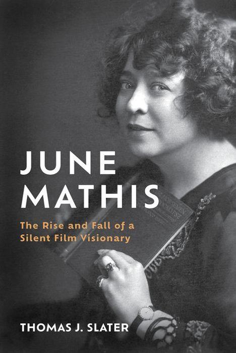 Thomas J Slater: June Mathis, Buch