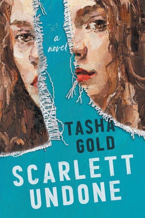 Text: "a novel", "Tasha Gold", "Scarlett Undone". Illustration: Zwei halbierte Gesichter in Öloptik auf blauem Hintergrund.