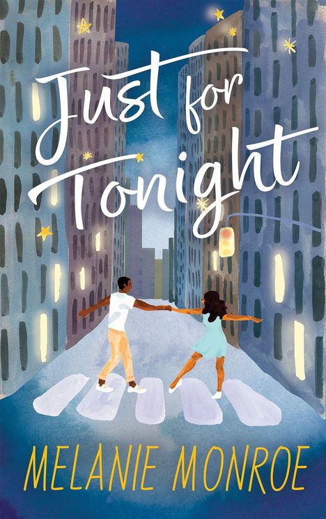 „Just for Tonight“ und „Melanie Monroe“. Illustration: Zwei Figuren tanzen fröhlich in einer städtischen Nachtlandschaft.