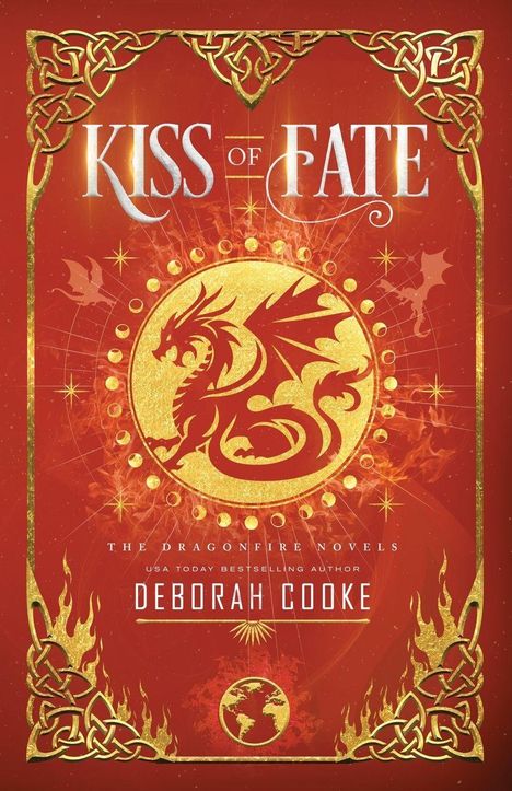 „Kiss of Fate“, „The Dragonfire Novels“, „Deborah Cooke“. Illustration mit Drachen und keltischen Mustern auf rotem Hintergrund.