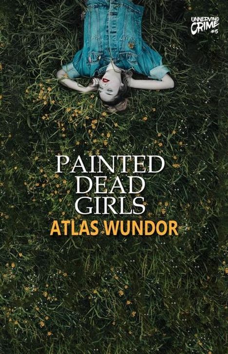 Atlas Wundor: Painted Dead Girls, Buch