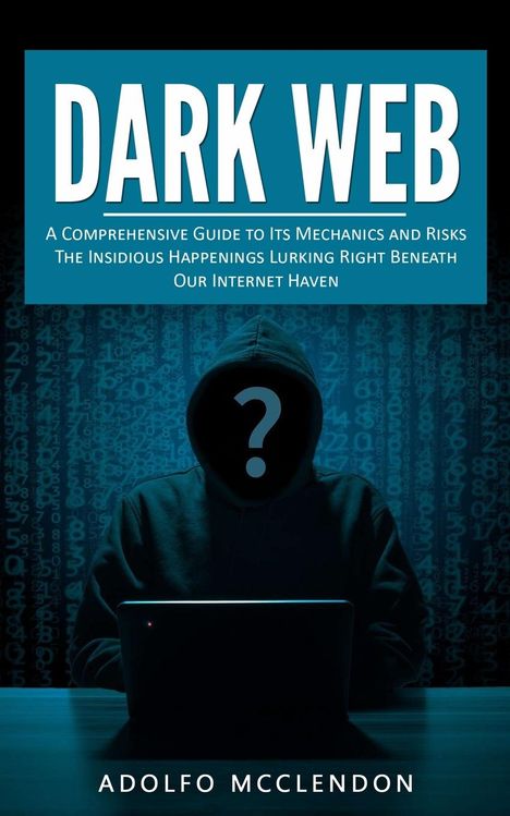 Adolfo McClendon: Dark Web, Buch