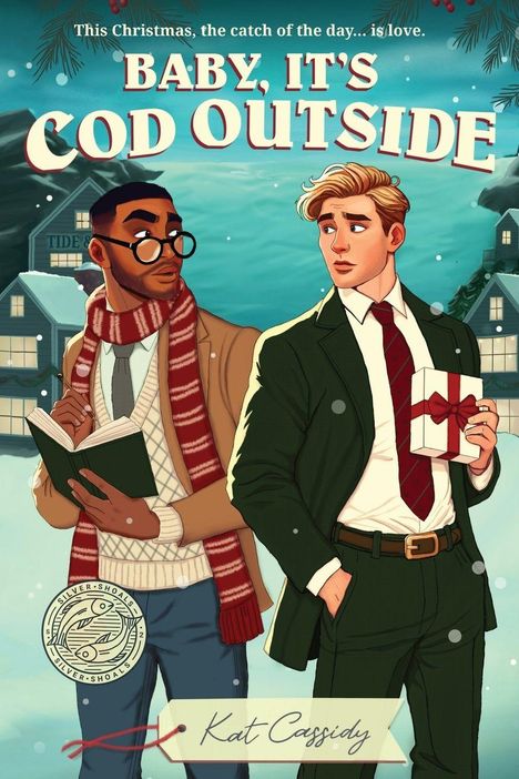 „BABY, IT’S COD OUTSIDE“ oben, Illustration: Zwei Männer im Schnee, einer mit Buch, der andere mit Geschenk. Namen: Kat Cassidy.