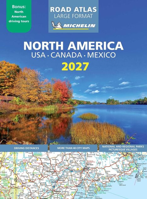 "North America USA · Canada · Mexico 2027. Bonus: North American driving tours. Road Atlas Large Format. Naturfoto mit Herbstbäumen."