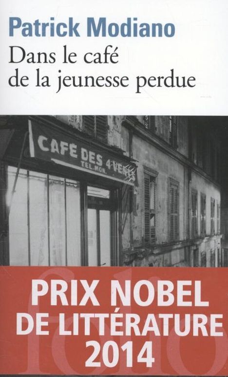 Patrick Modiano: Dans le café de la jeunesse perdue, Buch