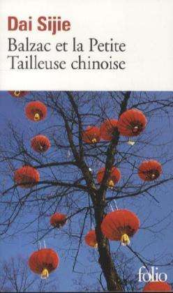 Dai Sijie: Balzac et la Petite Tailleuse chinoise, Buch