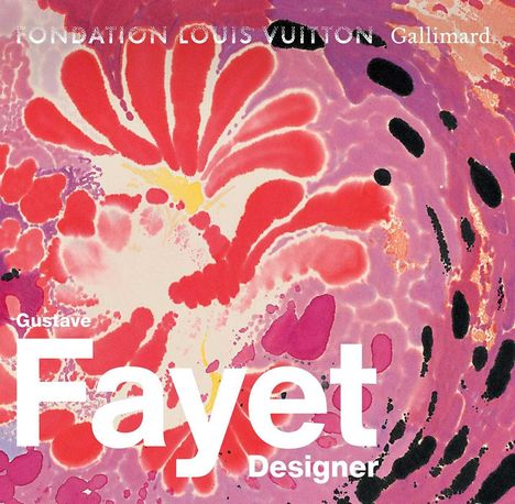 Text: "Fondation Louis Vuitton Gallimard, Gustave Fayet Designer." Farbenfrohes Muster.