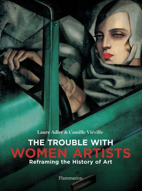 Laure Adler: The Trouble with Women Artists, Buch
