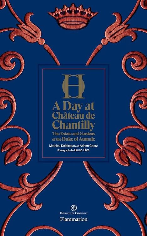 Adrien Goetz: A Day at Chateau de Chantilly, Buch