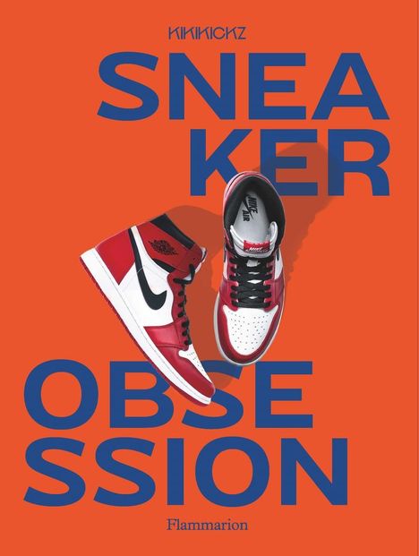 Alexandre Pauwels: Sneaker Obsession, Buch