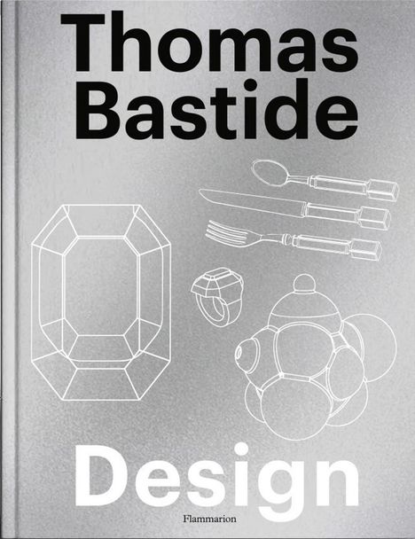 Laure Verchere: Thomas Bastide: Design, Buch