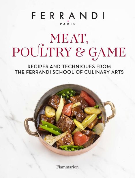 Ferrandi Paris: Meat, Poultry &amp; Game, Buch