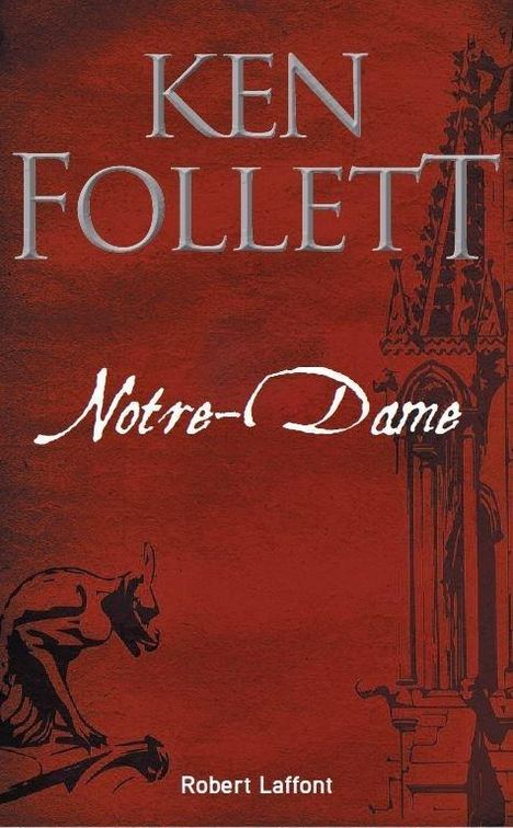 Ken Follett (geb. 1949): Notre-Dame, Buch