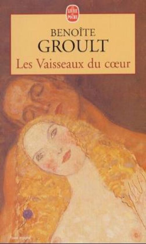 Benoite Groult: Les Vaisseaux du coeur, Buch