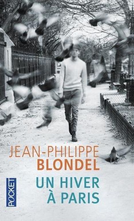 Jean-Philippe Blondel: Un hiver à Paris, Buch