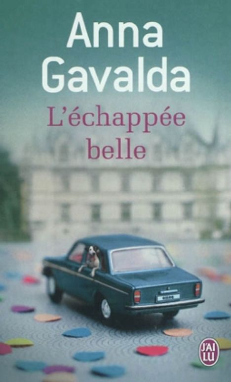 Anna Gavalda: L'échappée belle, Buch