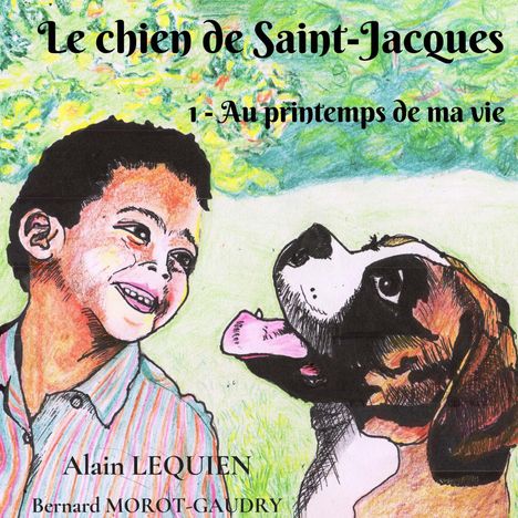 Alain Lequien: Le chien de Saint-Jacques, Buch