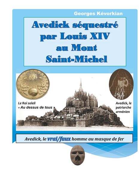 Georges Kévorkian: Avedick séquestré par Louis XIV au Mont Saint-Michel, Buch