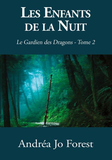 Andréa Jo Forest: Les Enfants de la Nuit, Buch