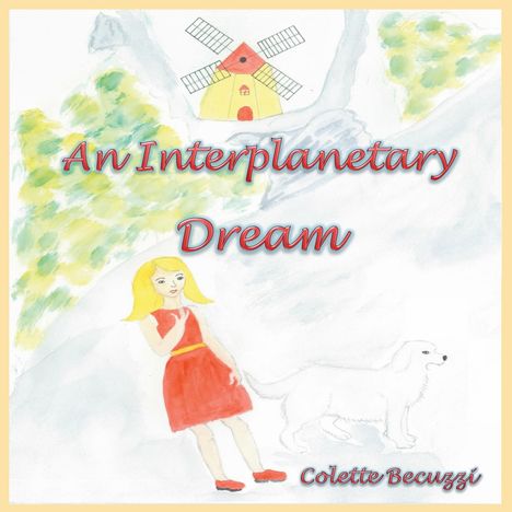 Colette Becuzzi: An Interplanetary Dream, Buch