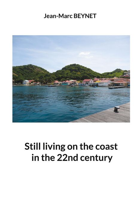 Jean-Marc Beynet: Still living on the coast in the 22nd century, Buch