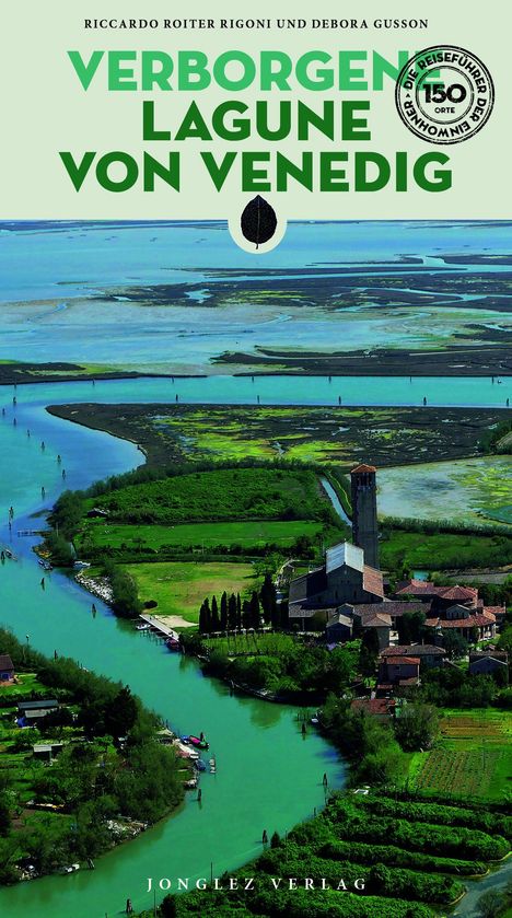 Buchtitel: "Verborgene Lagune von Venedig". Autoren: Riccardo Roiter Rigoni und Debora Gusson. Landschaftsaufnahme der Lagune.