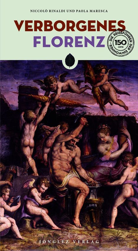 Text: "VERBORGENES FLORENZ", "NICCOLÒ RINALDI UND PAOLA MARESCA", "JONGLEZ VERLAG". Barockes Gemälde von Engeln und Figuren.