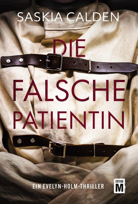 Saskia Calden: Die falsche Patientin, Buch