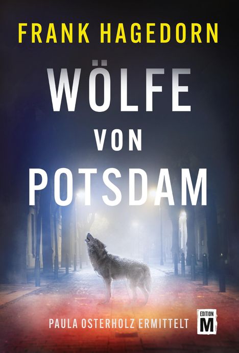 Frank Hagedorn: Wölfe von Potsdam, Buch