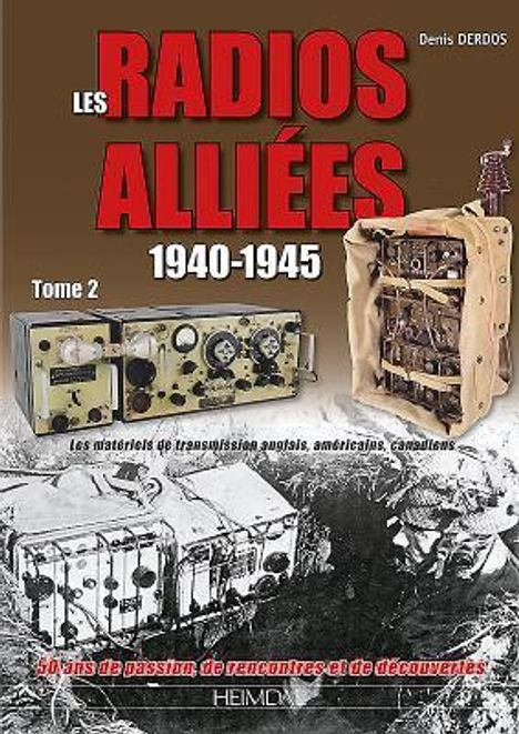 Denis Derdos: Les Radios Alliées 1940-1945, Buch