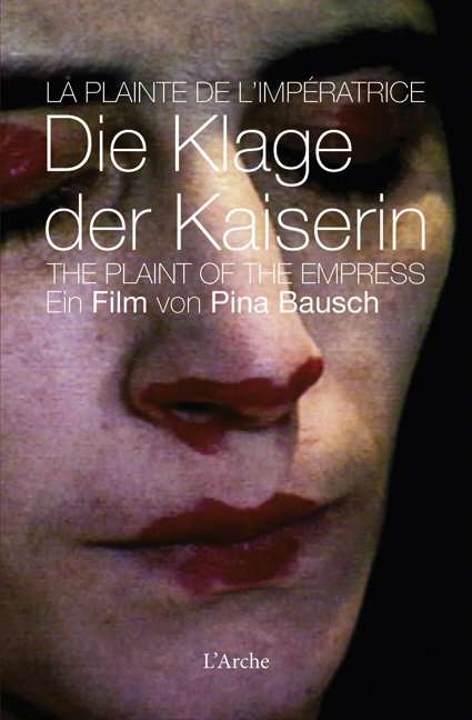 Pina Bausch: Die Klage der Kaiserin (DVD &amp; Dossier), Buch