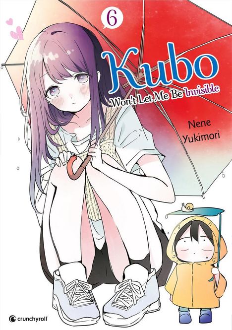 Nene Yukimori: Kubo Won't Let Me Be Invisible - Band 6, Buch