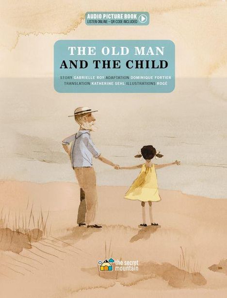 Gabrielle Roy: The Old Man and the Child, Buch