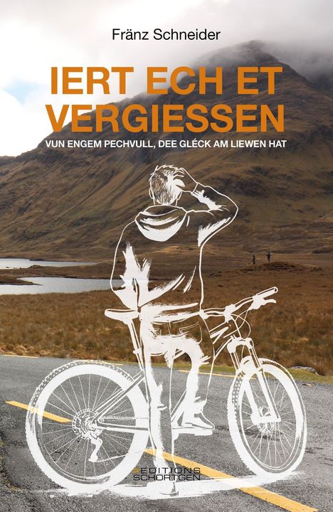 Titel: "IERT ECH ET VERGIESSEN", Autor: Fränz Schneider. Illustration: Radfahrer vor einer bergigen Landschaft.
