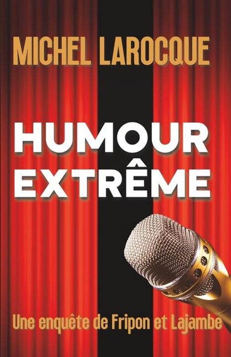 Michel Larocque: Humour Extrême, Buch