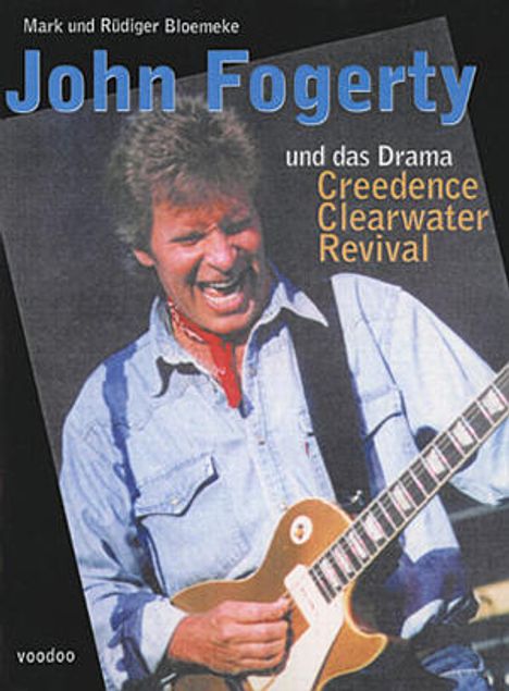 Mark Bloemeke: John Fogerty und das Drama Creedence Clearwater Revival, Buch