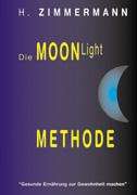 Heinrich Zimmermann: Die Moon-Light-Methode, Buch