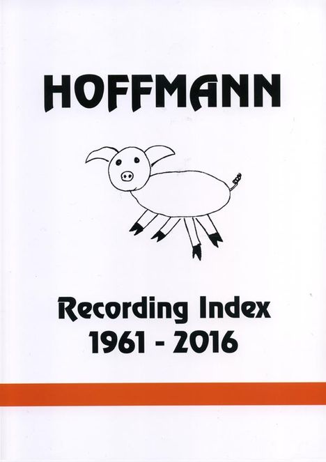 Dieter Hoffmann: Hoffmann Recording Index 1961 - 2016 (3 Bände), 3 Bücher