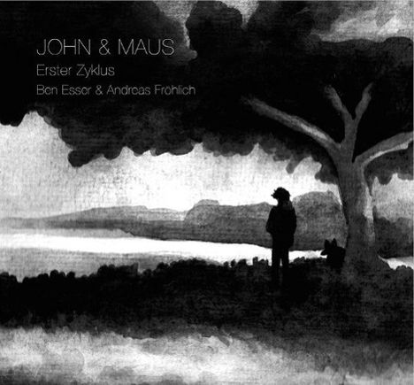Michael Esser: John &amp; Maus - Erster Zyklus, CD