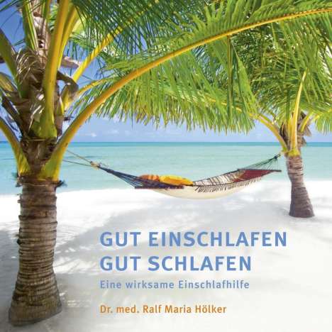 Ralf Maria Hölker: Gut Einschlafen Gut Schlafen, CD