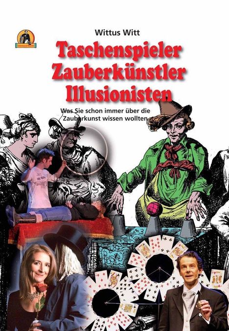 Wittus Witt: Taschenspieler, Zauberkünstler, Illusionisten, Buch