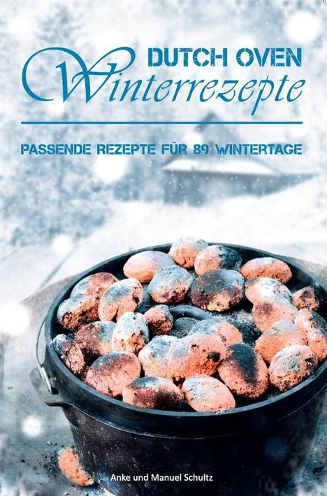 Anke Schultz: Dutch Oven Winterrezepte, Buch