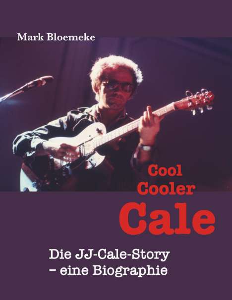 Mark Bloemeke: Cool Cooler Cale, Buch