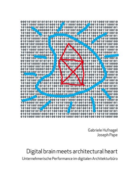 Joseph Pape: Digital brain meets architectural heart, Buch