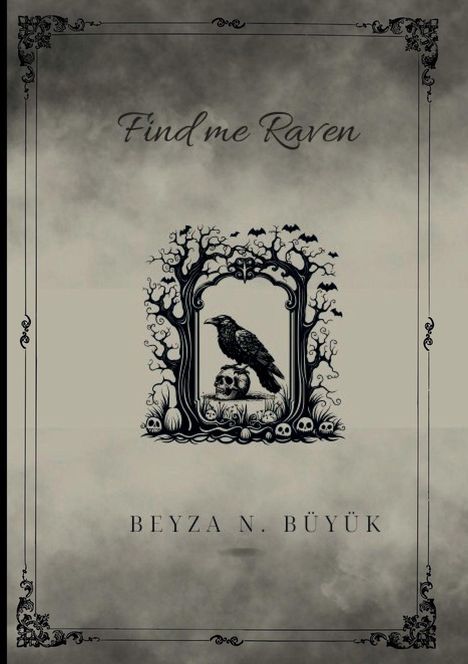 Beyza Nur Büyük: Find Me Raven, Buch