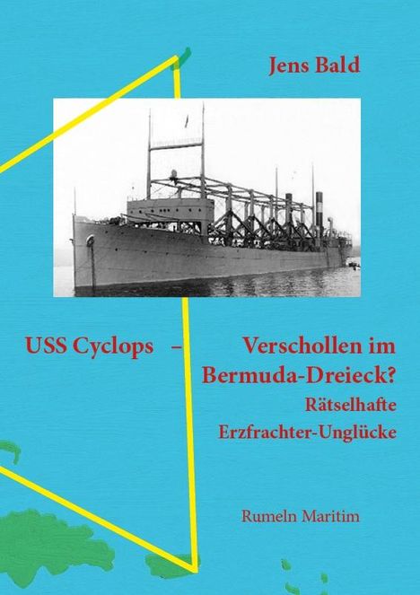 Bald: USS Cyclops - Verschollen im Bermuda-Dreieck, Buch