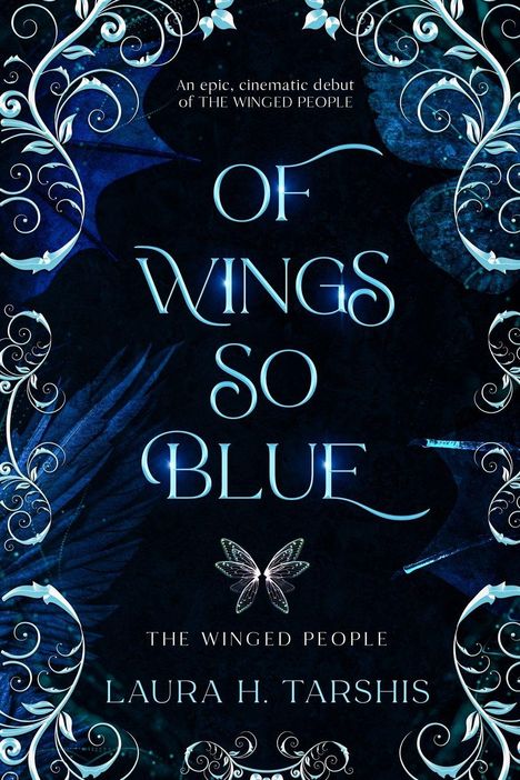 Laura H. Tarshis: Of Wings So Blue, Buch