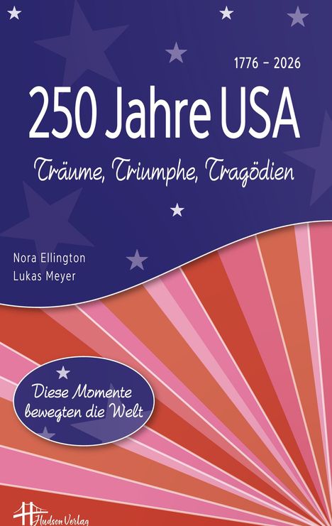 Nora Ellington: 250 Jahre USA, Buch